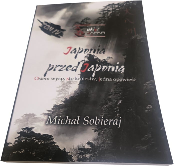 "Japonia przed Japonią" (Michał Sobieraj) - Tom IV esejów z ukiyo-japan.pl - okładka